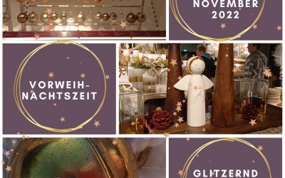 Monatsrückblick November 2022: Glitzernde und helle Vorweihnachts-zeit